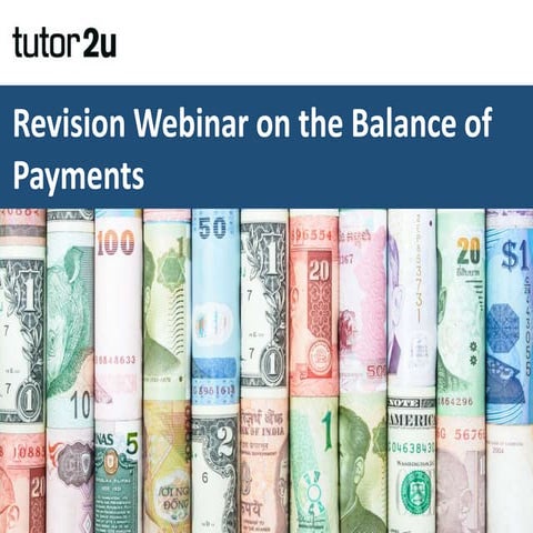 Revision Webinar - Balance of Payments