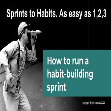 Sprints to Habits. As easy as 1,2,3 