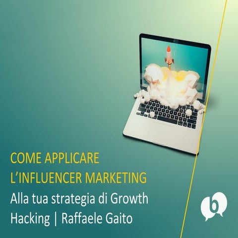 Come applicare l'Influencer Marketing alla tua strategia di Growth Hacking - ...