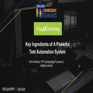 [Srijan Wednesday Webinar] Key ingredients of a Powerful Test Automation System