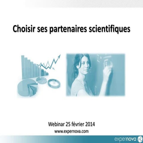 Choisir ses partenaires scientifiques