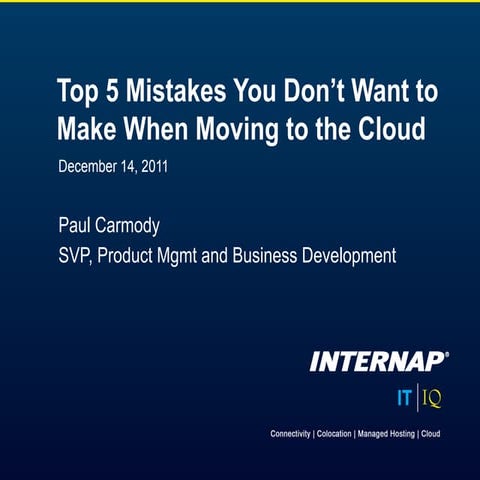 Webinar: Top 5 Mistakes Your Don't Want to Make When Moving to the Cloud