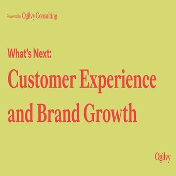 What's Next: Customer Experience & Brand Growth