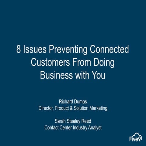 8 Issues Preventing Connected Customers From Doing Business with You