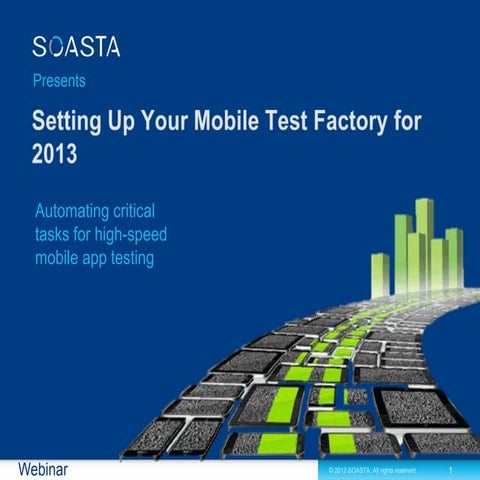 Setting Up Your Mobile Testing Factory for 2013
