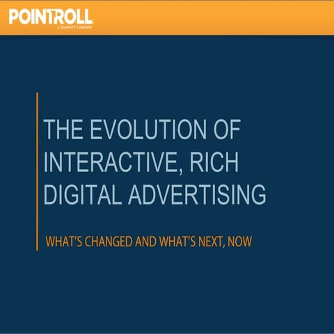 The Evolution of Interactive, Rich Digital Advertising