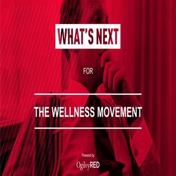 What's Next for the Wellness Movement