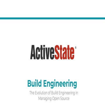 The Evolving Role of Build Engineering in Managing Open Source