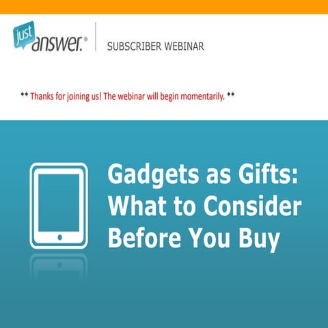 Gadgets as Gifts: What to Consider Before You Buy