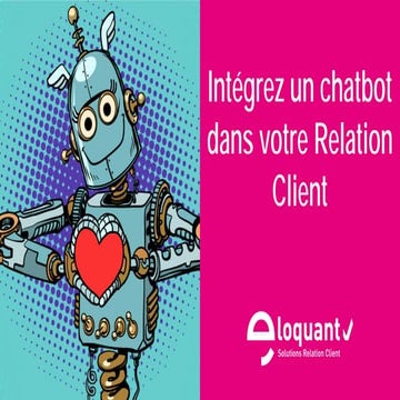 Intégrez un chatbot à votre relation client | PDF