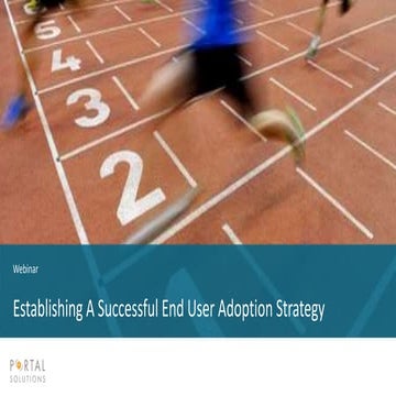 Webinar: Establishing a Successful End User Adoption Strategy