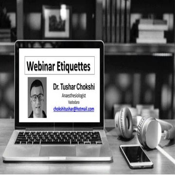 Webinar etiquettes by tushar chokshi