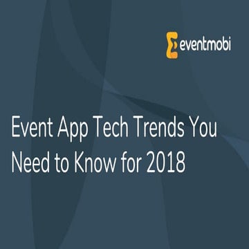 Event App Tech Trends You Need to Know for 2018