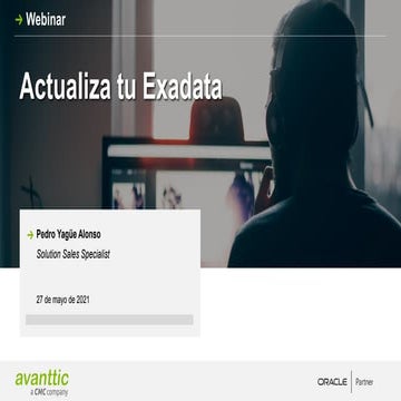   #avanttic_webinar: Actualiza tu Oracle Exadata
