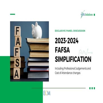 2023-2024 FAFSA Simplification Including Professional Judgements and Cost  of Attendance Changes