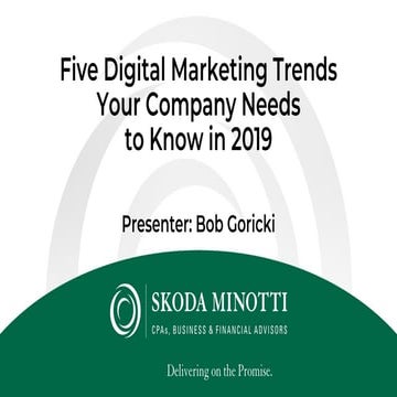 Five Digital Marketing Trends Your Company Needs to Know in 2019