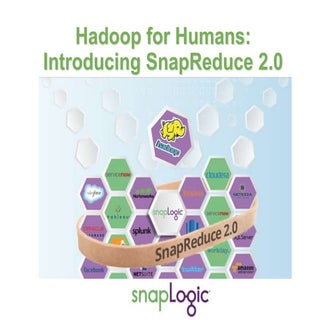 Hadoop for Humans: Introducing Snap...