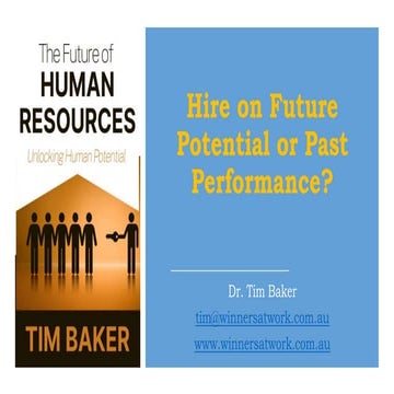 Hire On Future Potential Or Past Performance
