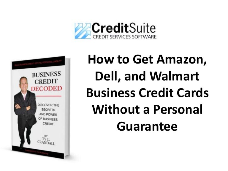 Webinar How To Get Amazon Dell And Walmart Business Credit