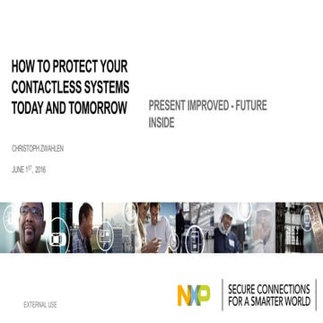 NXP MIFARE Webinar: How To Protect Contactless Systems Today And Tomorrow