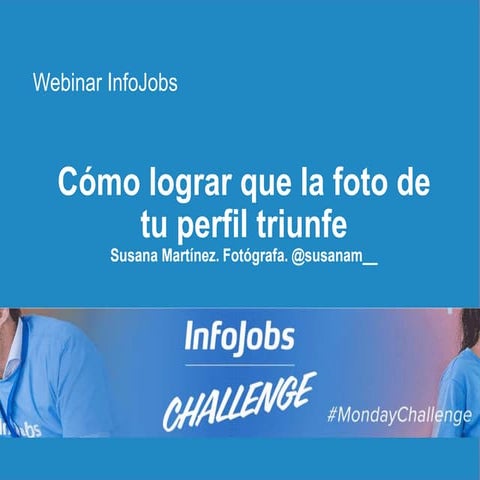Webinarinfojobscomotenerunafotoprofesional 160201105626