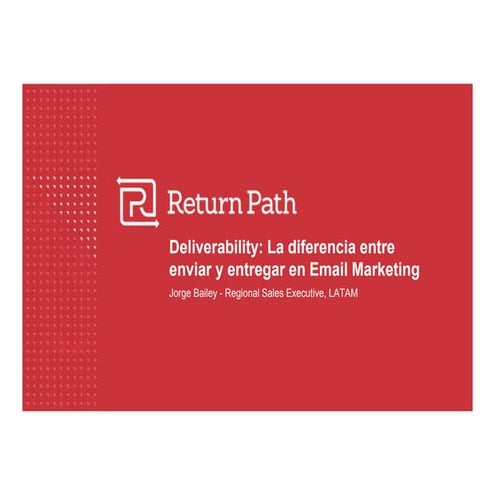 [Webinario amdia OM Latam] Deliverability: la diferencia entre enviar y entre...
