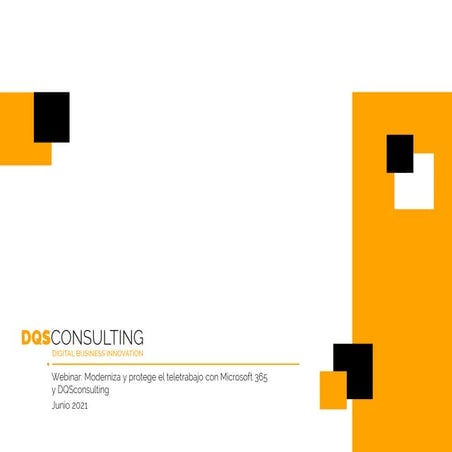 Moderniza y protege el teletrabajo con Microsoft 365 y DQSconsulting (webinario 3 de junio 2021)