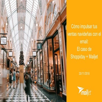 Cómo impulsar tus ventas navideñas con el email: El caso de Shoppiday + Mailje