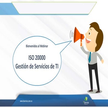 Webinar ISO 20000 Gestion de Servicios de TI