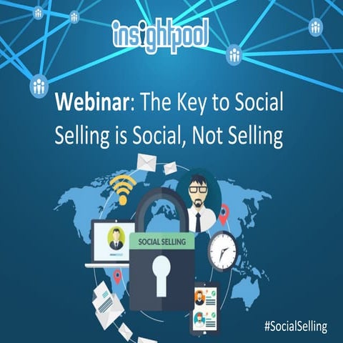 The Key to Social Selling is Being Social