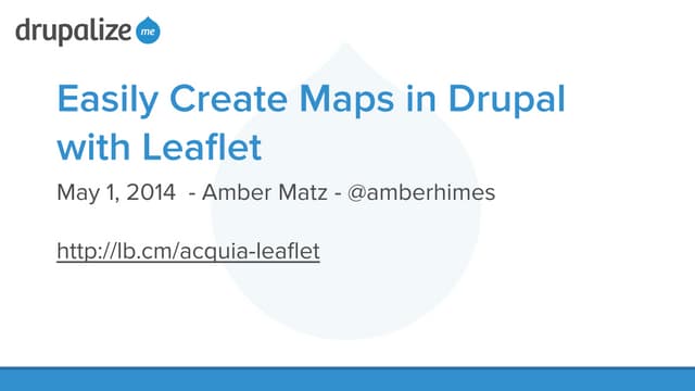 Easily Create Maps in Drupal with Leaflet