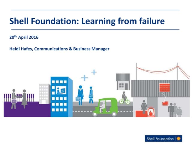 Webinar 2 | Apr-16 | Shell Foundation: Learning from Failure