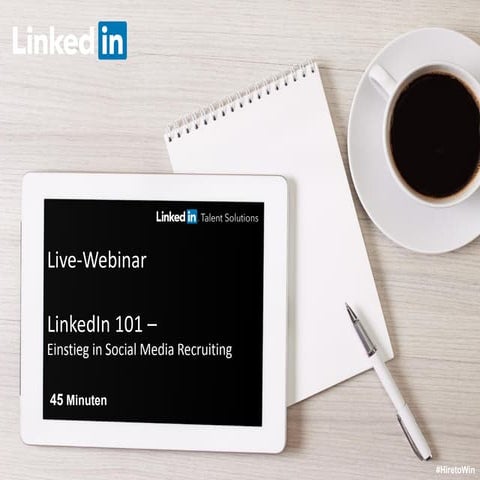 Webinar LinkedIn 101 - Einstieg in Social Media Recruiting