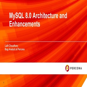 mysql 8.0 architecture and enhancement | PPT