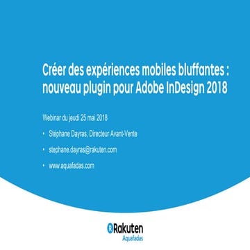Webinar - Créer des expériences mobiles bluffantes : nouveau plugin pour Adob...