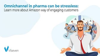 Engage like Amazon: omnichannel HCPs engagement for pharma marketing