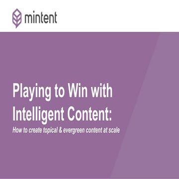 Playing to Win: Create Evergreen and Topical Content From the Same Source