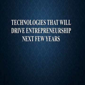 Webinar on technologies that will drive entrepreneurship