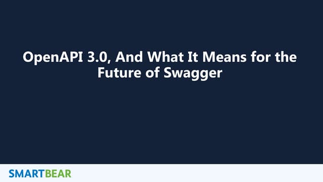 OpenAPI 3.0, And What It Means for the Future of Swagger