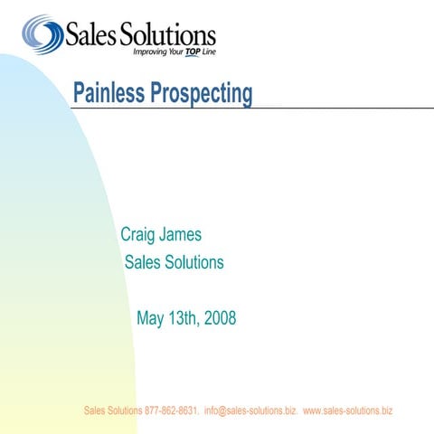 Painless Prospecting