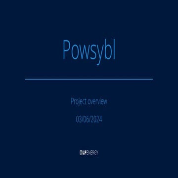 LF Energy Webinar: Electrical Grid Modelling and Simulation Through PowSyBl -...