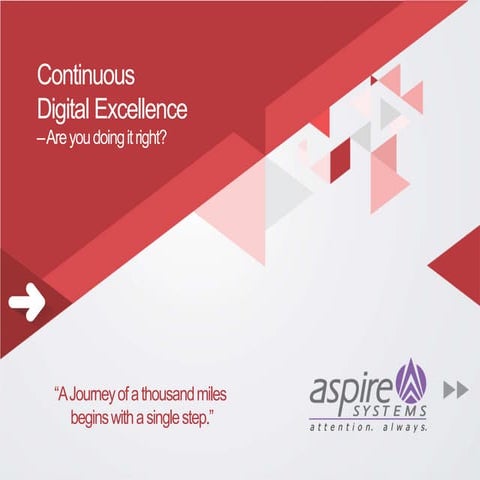 Continuous Digital Excellence - Are you doing it right?