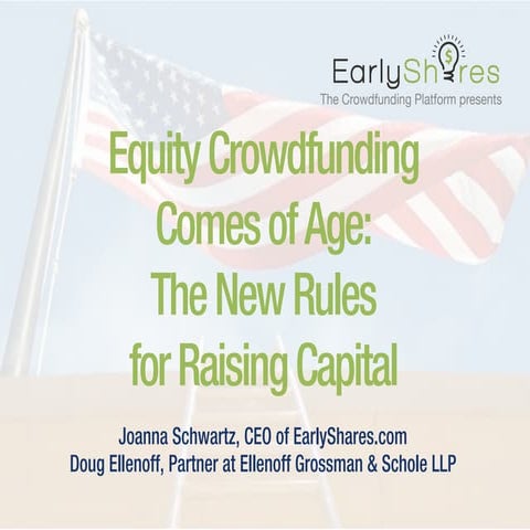 Equity Crowdfunding Comes of Age: Learn the New Rules for Success. A webinar ...