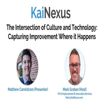The Intersection of Culture and Technology: Capturing Improvement Where it Ha...