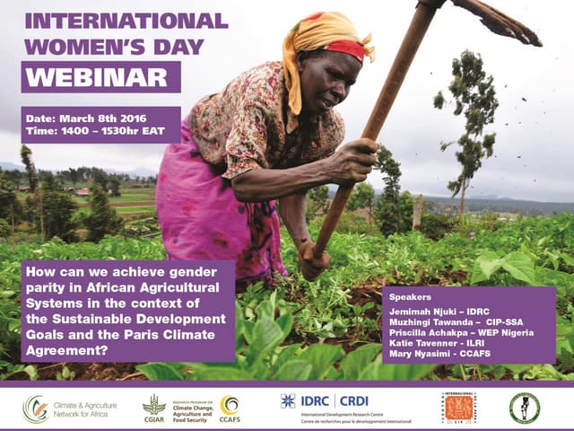 SDGs and the Paris climate agreement: Achieving gender parity in African agricultural systems Webinar Presentations.