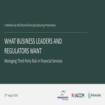 What Business Leaders and Regulators Want: Managing Third-Party Risk in Finan...