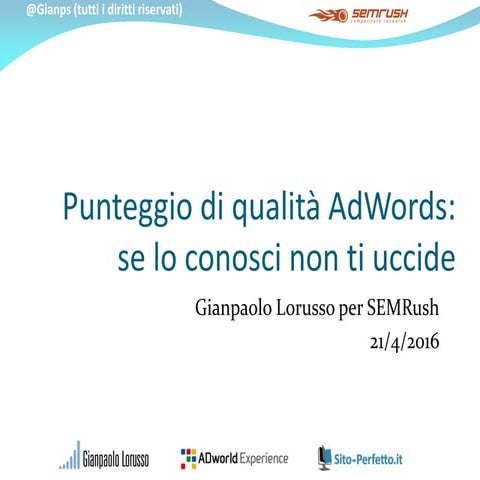 Punteggio di Qualità AdWords. Gianpaolo Lorusso.