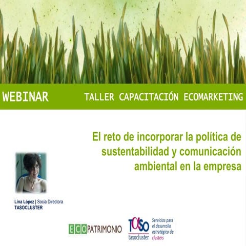 Incorporar Políticas de Sustentabilidad y Comunicación ambiental en la Empresa