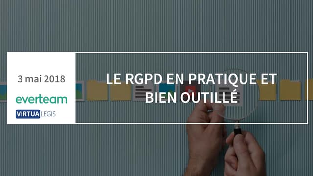 Webinar | Le RGPD en pratique et bien outillé