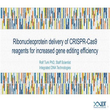 Ribonucleoprotein delivery of CRISPR-Cas9 reagents for increased gene editing...